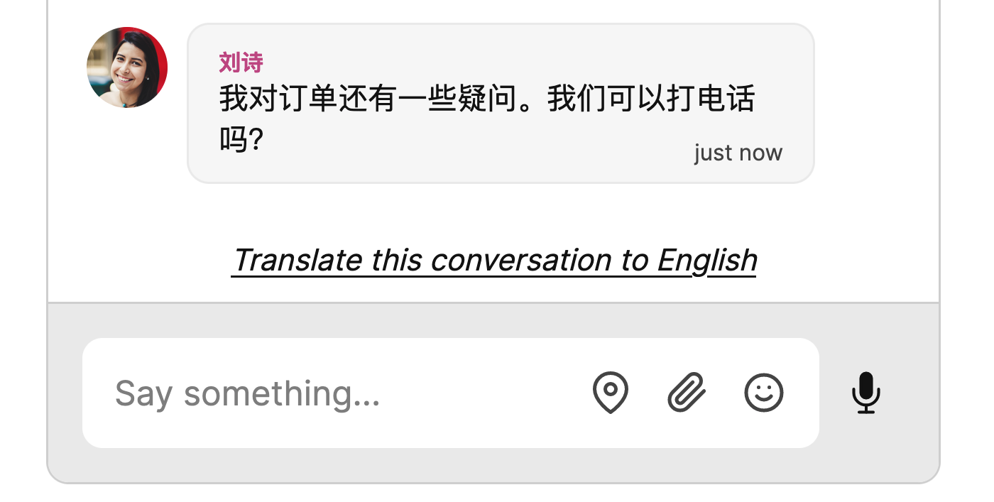 Chat window with a message stating '我对订单还有一些疑问。我们可以打电话吗?', and clickable underlined text 'Translate this conversation into English'.